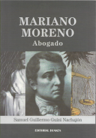 Mariano Moreno. Abogado